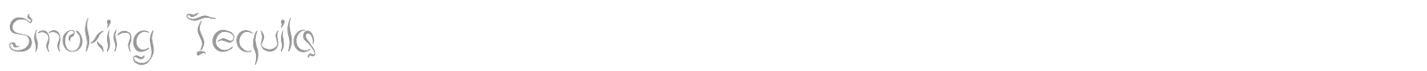 Smoking Tequila font preview